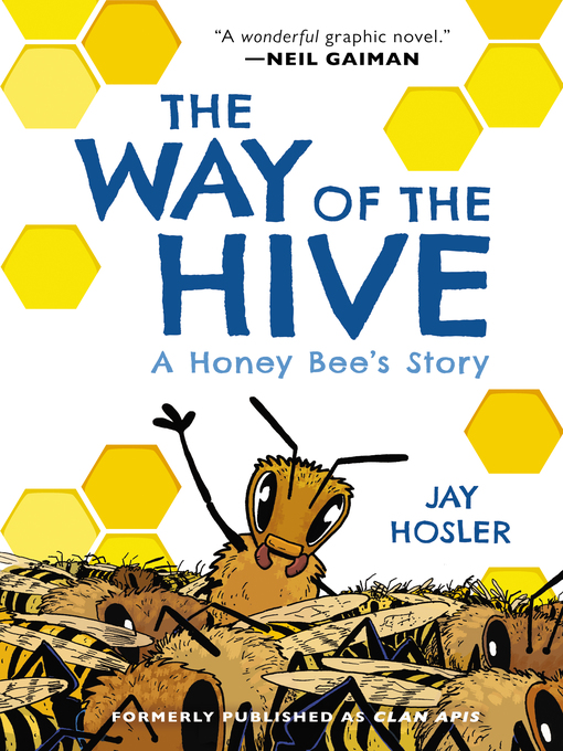 Title details for The Way of the Hive by Jay Hosler - Available